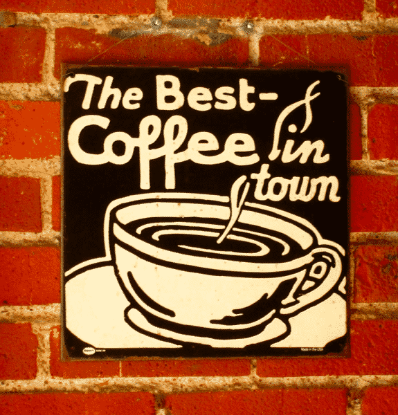 best coffee in town sign